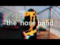 the nose band - モーニングモーニング【MV】
