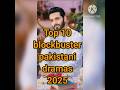 Top 10 blockbuster Pakistani dramas 2025 #top10 #drama #viral #shorts
