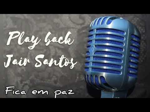 Play back Jair Santos - Fica em paz