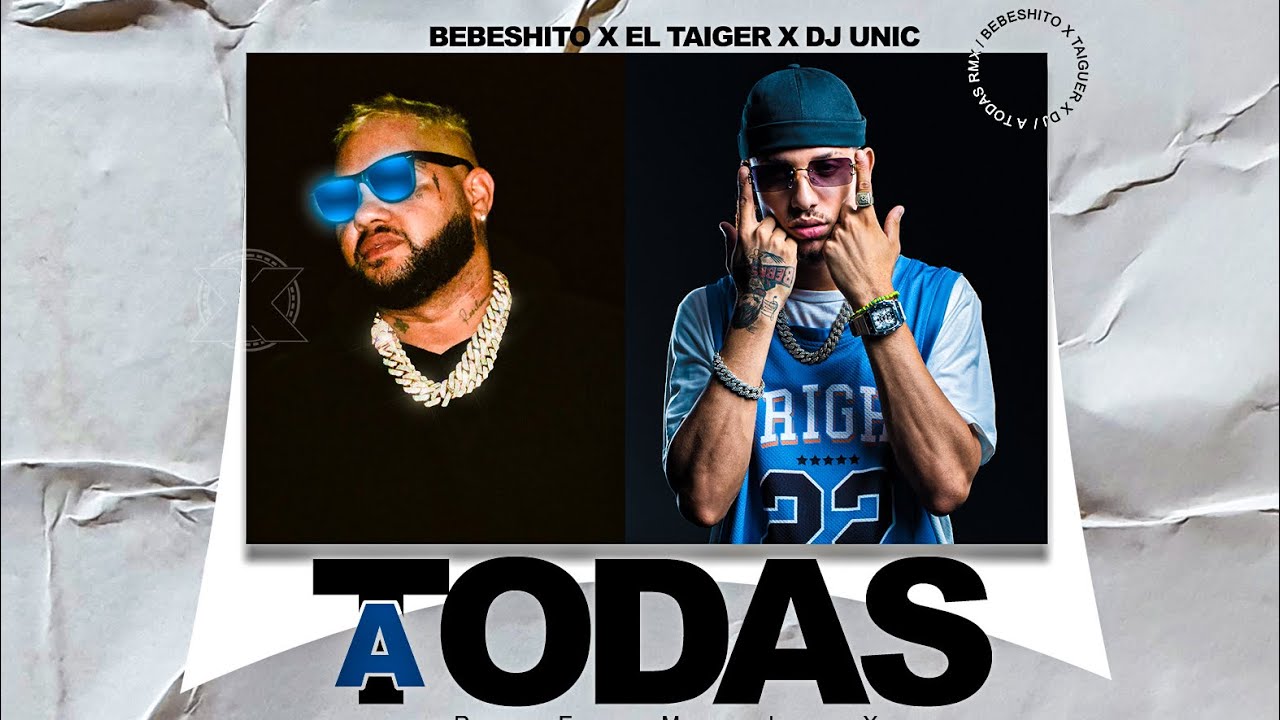 Mira EL TAIGER x BEBESHITO x DJ UNIC - A TODAS REMIX en YouTube Mira EL TAIGER x BEBESHITO x DJ UNIC - A TODAS REMIX en YouTube