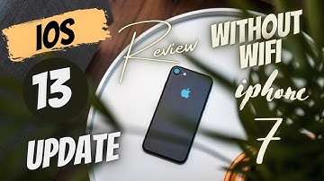 iphone 7 ios 13 update how to update without wifi |