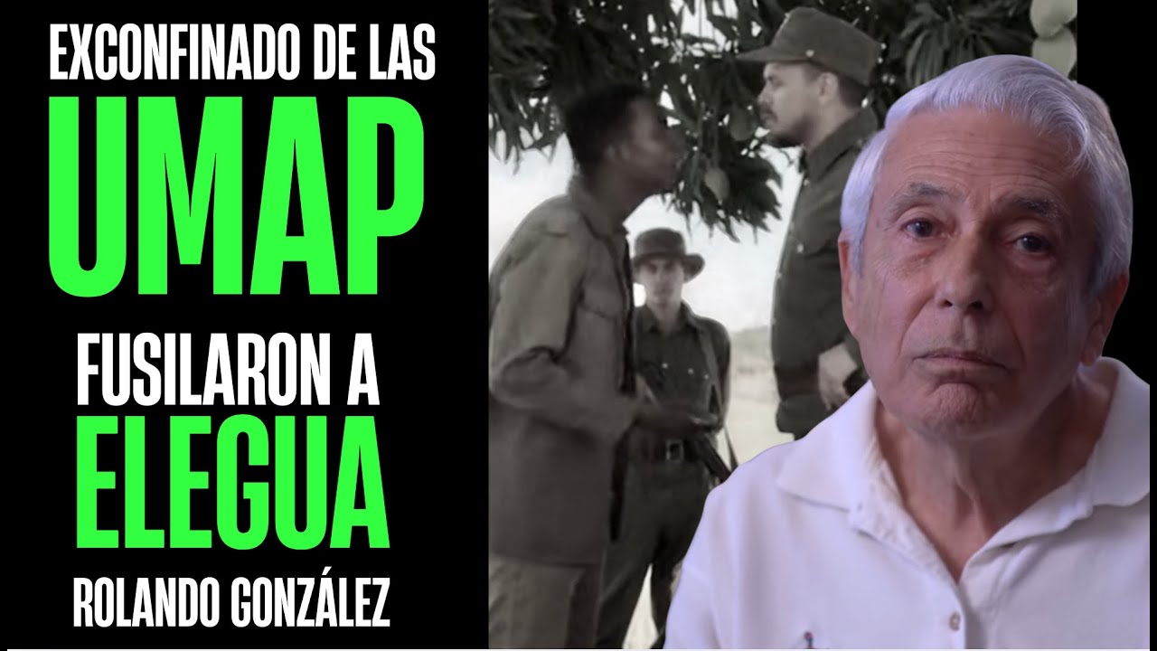 En Las UMAP Nos Quitaron El Nombre y Nos Pusieron Números” | Testimonio de Rolando González Rosales