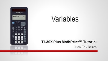 Working with Variables | TI-30XPlus MathPrint Calculator | Getting Started Series