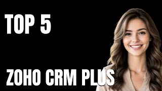 Top 5 Apps Like Zoho CRM Plus That Actually Work Today