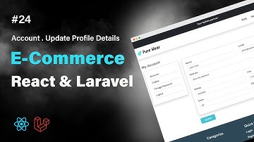 React & Laravel E-Commerce Project #24 | Account - Update Profile | PHP Tech Life Hindi