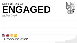ENGAGED meaning, definition & pronunciation | What is ENGAGED | How to say ENGAGED