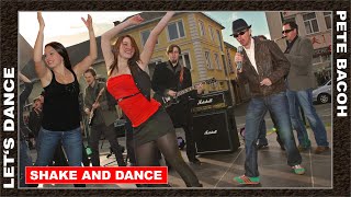 Shake And Dance By Pete Bacoh