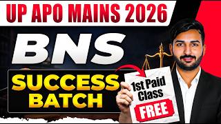 UP APO Mains 2026 | BNS Lecture | SUCCESS BATCH | 1st Paid Class Free | Judiciary By PW