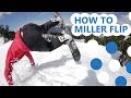 HOW TO MILLER FLIP THE EASIEST WAY TUTORIAL