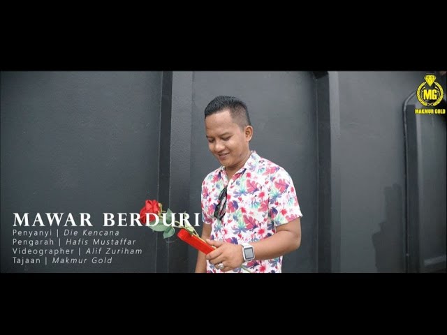 (MUSIC VIDEO) MAWAR BERDURI  - DIE KENCANA class=