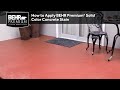 How To Properly Apply BEHR Premium® Solid Color Concrete Stain How To Properly Apply BEHR Premium® Solid Color Concrete Stain