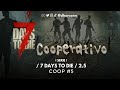 7 days to die 2.5 |COOP |Vamos con mas misiones TIER 2 #5