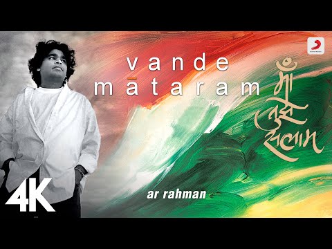  Vande Mataram -  @A. R. Rahman    | Maa Tujhe Salaam | Official 4K Video | Mehboob | Bharat Bala