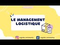 Le management logistique et ses objectifs  cours dtaill  formation logistique ep 2