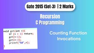 GATE 2015 C Programming PYQ | Count Recursive Function Calls | Recursion