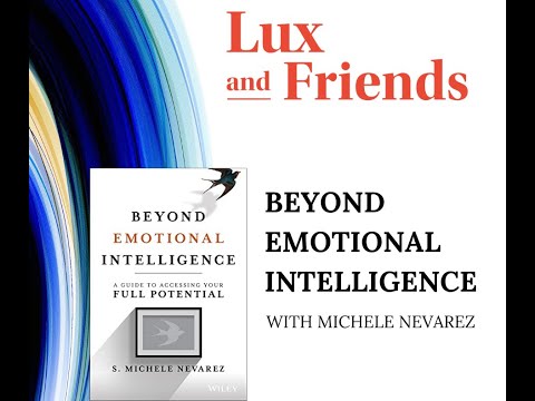 Episode #49 Beyond Emotional Intelligence. With Michele Nevarez