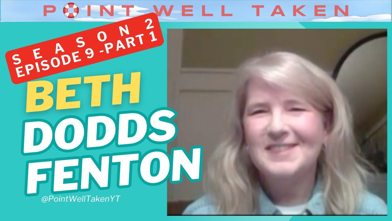 Point Well Taken S2E9A - Beth Dodds Fenton
