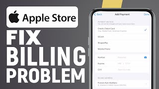 How To Fix Apple Store Billing Problem 2026 (Step-by-step)