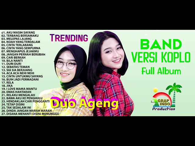 AKU MASIH SAYANG Band Versi Koplo DUO AGENG Full Album Terbaru class=