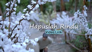 Dash Uciha - Hapuslah Rindu  Ft Reza Re , Taufit DT Lirik Video