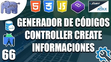 66 – GENERADOR DE CÓDIGO PARA CONTROLLER CERATE informaciones del sistema con BD(👨💻PHP y MYSQL💻)