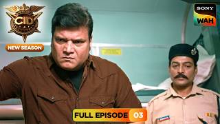 Season 2 | Ep 03 | क्या Team CID Solve करेगी Suitcase Mystery? | CID | Full Episode