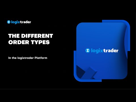 The Different Order Types in the logixtrader Platform - video from Finlogix