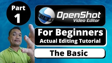 How To Edit Videos Using OpenShot Video Editor  | Part 1: The Basic