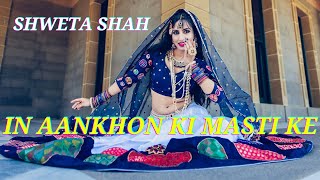 In Aankhon Ki Masti Ke Mastane Hazaron Hain - Umrao Jaan | Dance Cover | Shweta Shah | Express Dance