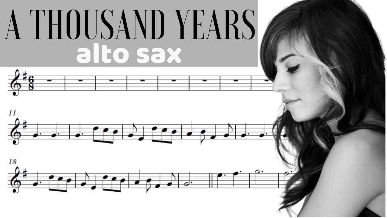 A THOUSAND YEARS [ALTO SAX SHEET MUSIC] CHRISTINA PERRI YouTube