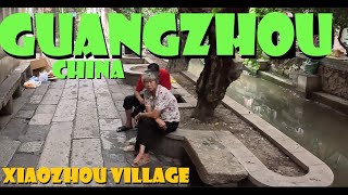 🇨🇳 Guangzhou, China: Xiaozhou Village (#1 right side)