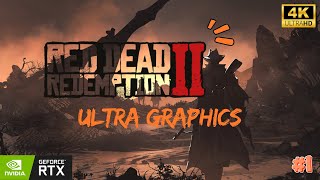 Red Dead Redemption 2 - Native 4K + All Maxed Graphics Settings | RDR2 | Gameplay #1 🐎🌄