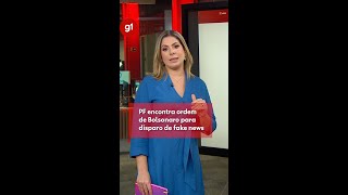 Daniela Lima: PF encontra ordem de Bolsonaro para disparo de fake news