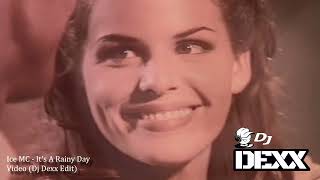 Ice Mc - Its A Rainy Day Dj De Editacapella