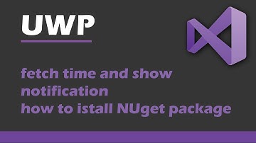 UWP how to fetch datetime and provide notification | UWP (visual studio)