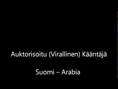 Auktorisoitu (Virallinen) Kääntäjä Suomi - Arabia