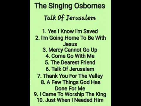 The Singing Osbornes - Talk Of Jerusalem 