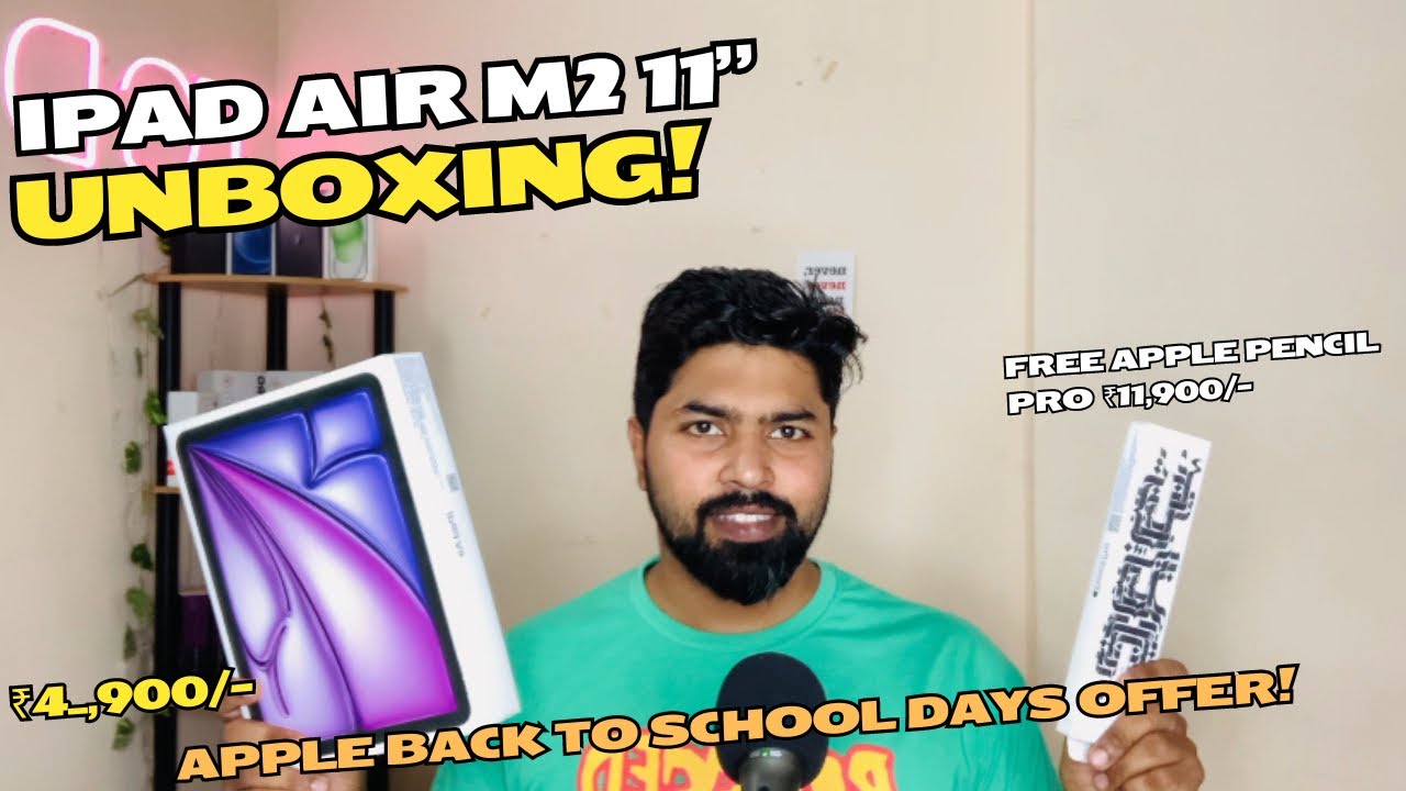 iPad Air M2 11” Unboxing 🔥 | Free Apple pencil Pro | ₹4_,900