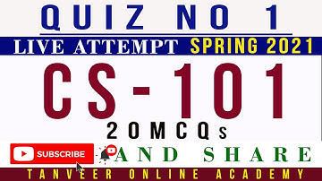 CS101 Quiz 1 Spring 2021 Solution Live Attempt (2 Quizzes) | CS101 – Quiz 1 Spring 2021