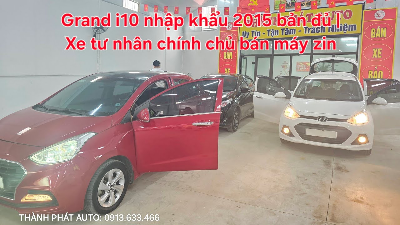 🚘 🦄 i10 Sedan bản đủ 2019 và Grand i10 nhập khẩu 2015 bản đủ | Xe tư nhân chính chủ bán: 0913633466 