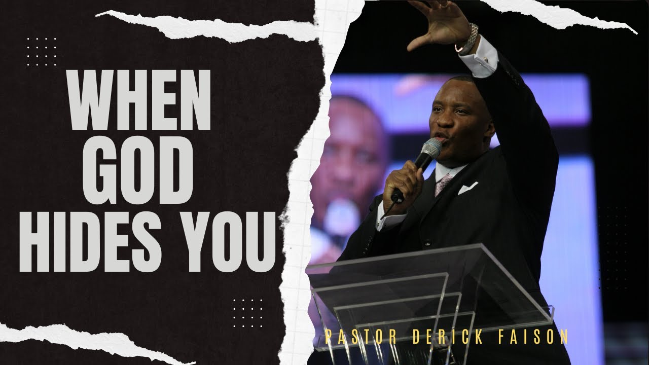 Message Title: "When God Hides You"