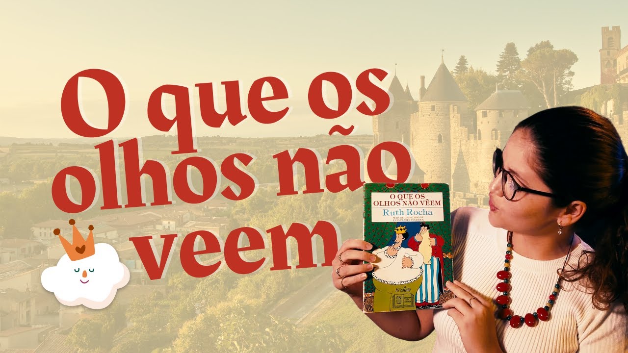 o que os olhos nÃo veem livro de ruth rocha youtube