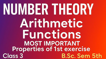 Most Important Properties And Articles Number Theory Arithmetic Functions BSc semester 5th GNDU