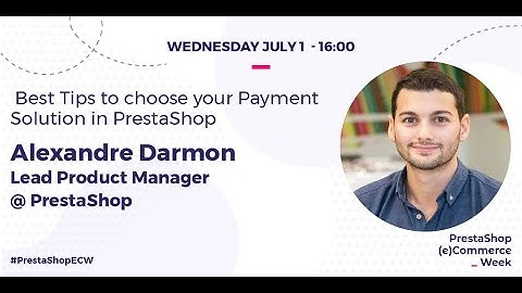 Best Tips to choose your Payment Solution in PrestaShop