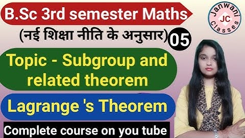 B.Sc 3rd semester Maths || Ch- Subgroup, Cosets and Lagrange theorem || Maths by Jyoti Chaudhary ✍️