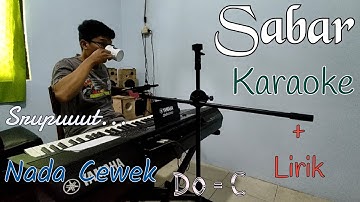 Sabar Karaoke - Nada Cewek / Wanita - Sadewok
