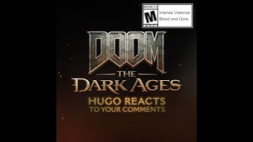 DOOM: The Dark Ages - Hugo Reacts to your Comments