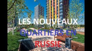 Les nouveaux quartiers d'habitation en Russie