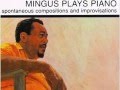 Myself when I'm real - Charles Mingus