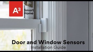 How to Install the A3SH Door and Window Sensor | A3 Smart Home Self-Install Kit | Installation Guide